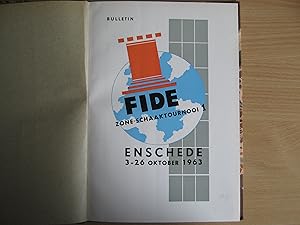 FIDE Zone-Schaaktournooi 1 Enschede 3-26 Oktober 1963 Bulletins