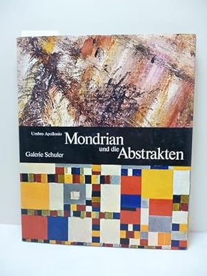 Mondrian und die Abstrakten. Umbro Apollonio. [Aus d. Italien. von Linde Birk] / Galerie Schuler