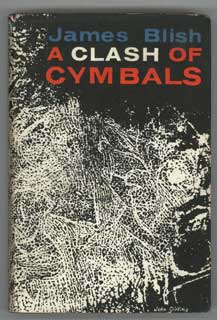 Seller image for A CLASH OF CYMBALS for sale by Currey, L.W. Inc. ABAA/ILAB