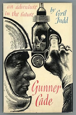 Image du vendeur pour GUNNER CADE by Cyril Judd [pseudonym] mis en vente par Currey, L.W. Inc. ABAA/ILAB