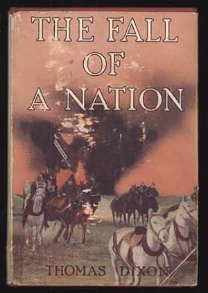Bild des Verkufers fr THE FALL OF A NATION: A SEQUEL TO THE BIRTH OF A NATION . zum Verkauf von Currey, L.W. Inc. ABAA/ILAB