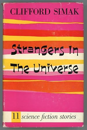 Image du vendeur pour STRANGERS IN THE UNIVERSE: SCIENCE-FICTION STORIES mis en vente par Currey, L.W. Inc. ABAA/ILAB