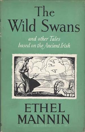 THE WILD SWANS AND OTHER TALES BASED ON THE ANCIENT IRISH .