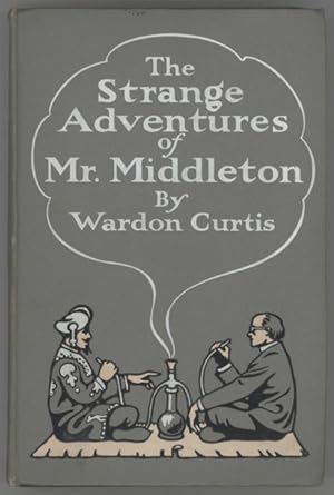 Image du vendeur pour THE STRANGE ADVENTURES OF MR. MIDDLETON mis en vente par Currey, L.W. Inc. ABAA/ILAB