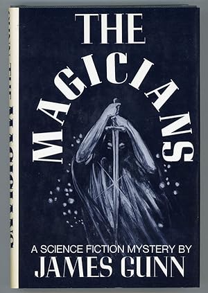 Seller image for THE MAGICIANS for sale by Currey, L.W. Inc. ABAA/ILAB