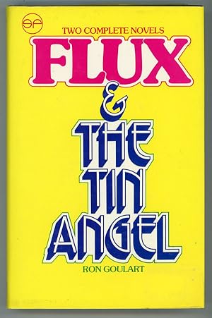 Seller image for FLUX [and] THE TIN ANGEL: TWO NOVELS . for sale by Currey, L.W. Inc. ABAA/ILAB