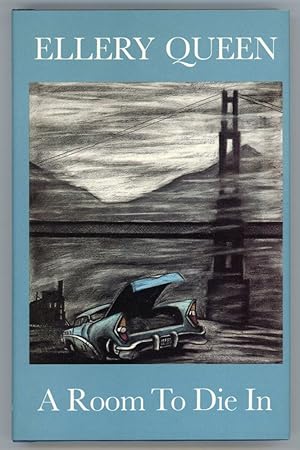 Seller image for A ROOM TO DIE IN by Ellery Queen [pseudonym] for sale by Currey, L.W. Inc. ABAA/ILAB