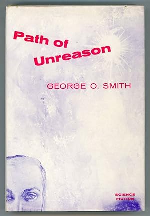 Image du vendeur pour THE PATH OF UNREASON mis en vente par Currey, L.W. Inc. ABAA/ILAB