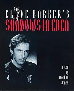 Seller image for CLIVE BARKER'S SHADOWS IN EDEN. Edited by Stephen Jones for sale by Currey, L.W. Inc. ABAA/ILAB