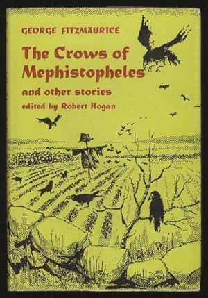 THE CROWS OF MEPHISTOPHELES AND OTHER STORIES. Edited and with an Introduction by Robert Hogan