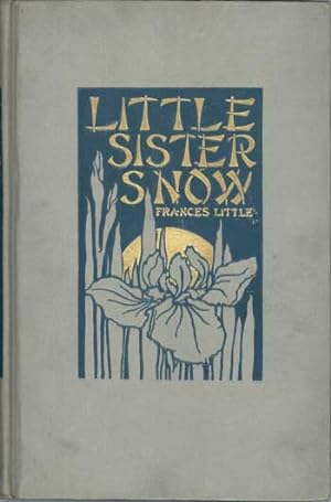 Image du vendeur pour LITTLE SISTER SNOW . mis en vente par Currey, L.W. Inc. ABAA/ILAB