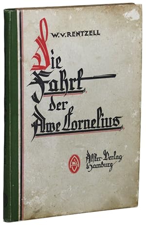 Seller image for DIE FAHRT DER AWE CORNELIUS. EIN TRAUM VON DEUTSCHER ZUKUNFT for sale by Currey, L.W. Inc. ABAA/ILAB