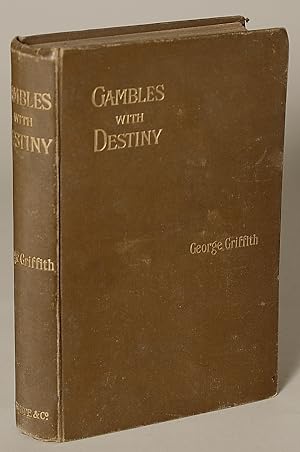 Seller image for GAMBLES WITH DESTINY . for sale by Currey, L.W. Inc. ABAA/ILAB
