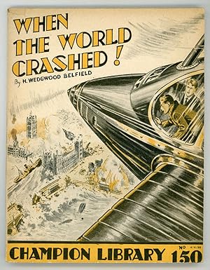 Image du vendeur pour When the World Crashed!" in CHAMPION LIBRARY mis en vente par Currey, L.W. Inc. ABAA/ILAB