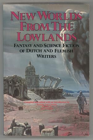 Seller image for NEW WORLDS FROM THE LOWLANDS: FANTASY AND SCIENCE FICTION OF DUTCH AND FLEMISH WRITERS . for sale by Currey, L.W. Inc. ABAA/ILAB