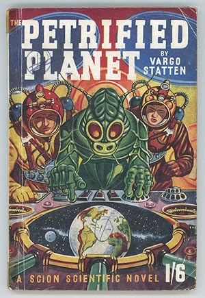 Image du vendeur pour PETRIFIED PLANET. By Vargo Statten [pseudonym] mis en vente par Currey, L.W. Inc. ABAA/ILAB