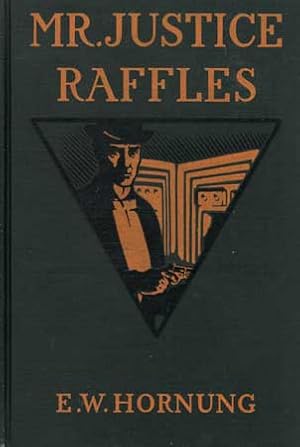 Image du vendeur pour MR. JUSTICE RAFFLES . mis en vente par Currey, L.W. Inc. ABAA/ILAB