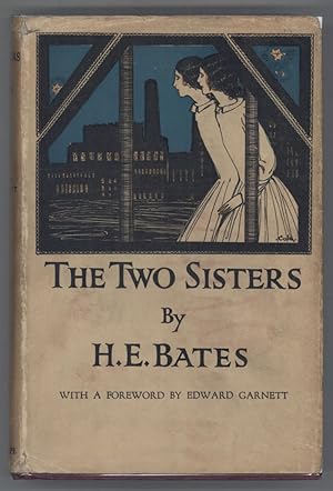 Image du vendeur pour THE TWO SISTERS . With a Foreword by Edward Garnett mis en vente par Currey, L.W. Inc. ABAA/ILAB