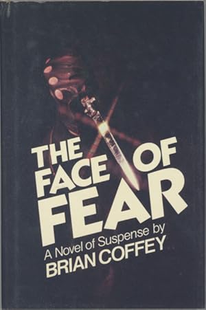 Image du vendeur pour THE FACE OF FEAR . [by] Brian Coffey [pseudonym] mis en vente par Currey, L.W. Inc. ABAA/ILAB