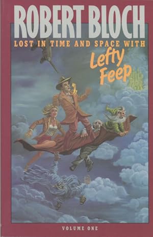 Immagine del venditore per LOST IN TIME AND SPACE WITH LEFTY FEEP . venduto da Currey, L.W. Inc. ABAA/ILAB