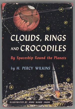 CLOUDS, RINGS AND CROCODILES: BY SPACESHIP ROUND THE PLANETS .