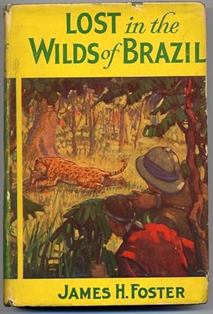 LOST IN THE WILDS OF BRAZIL