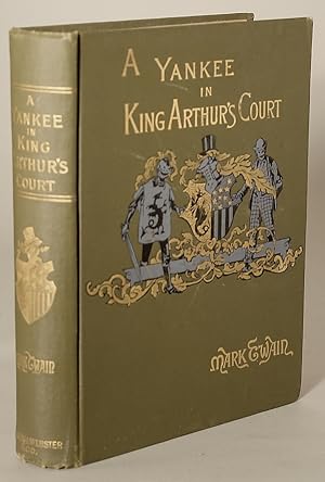 Imagen del vendedor de A CONNECTICUT YANKEE IN KING ARTHUR'S COURT. By Mark Twain [pseudonym] a la venta por Currey, L.W. Inc. ABAA/ILAB