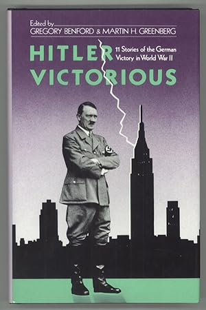 Seller image for HITLER VICTORIOUS: ELEVEN STORIES OF THE GERMAN VICTORY IN WORLD WAR II . for sale by Currey, L.W. Inc. ABAA/ILAB