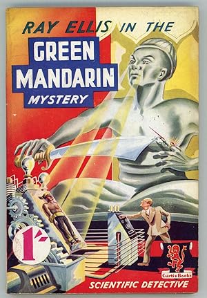 Image du vendeur pour RAY ELLIS IN THE GREEN MANDARIN MYSTERY by Grant Malcom [pseudonym] mis en vente par Currey, L.W. Inc. ABAA/ILAB