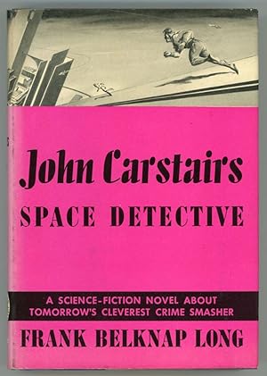 Image du vendeur pour JOHN CARSTAIRS SPACE DETECTIVE mis en vente par Currey, L.W. Inc. ABAA/ILAB