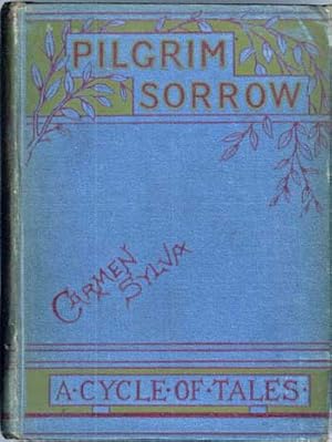 Seller image for PILGRIM SORROW: A CYCLE OF TALES . Translated by Helen Zimmern for sale by Currey, L.W. Inc. ABAA/ILAB