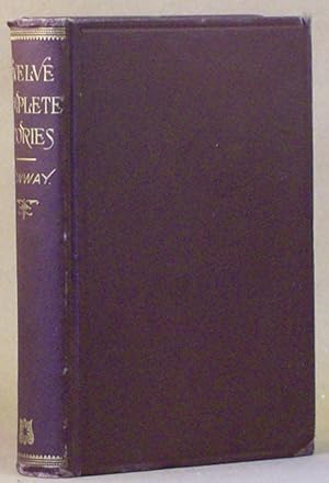 Image du vendeur pour TWELVE COMPLETE STORIES . mis en vente par Currey, L.W. Inc. ABAA/ILAB