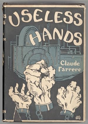 Image du vendeur pour USELESS HANDS . Authorized Translation from the French by Elisabeth Abbott mis en vente par Currey, L.W. Inc. ABAA/ILAB