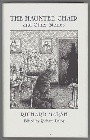 Image du vendeur pour THE HAUNTED CHAIR AND OTHER STORIES. Edited by Richard Dalby mis en vente par Currey, L.W. Inc. ABAA/ILAB