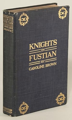 KNIGHTS IN FUSTIAN: A WAR TIME STORY OF INDIANA .