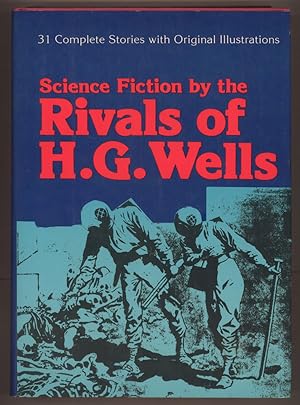 SCIENCE FICTION BY THE RIVALS OF H. G. WELLS .