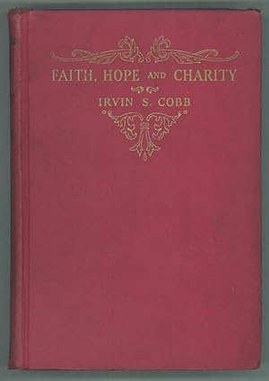 Image du vendeur pour FAITH, HOPE AND CHARITY mis en vente par Currey, L.W. Inc. ABAA/ILAB