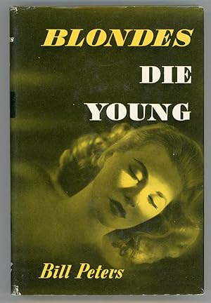 Image du vendeur pour BLONDES DIE YOUNG mis en vente par Currey, L.W. Inc. ABAA/ILAB