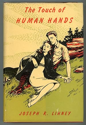 Seller image for THE TOUCH OF HUMAN HANDS: A NOVEL . for sale by Currey, L.W. Inc. ABAA/ILAB