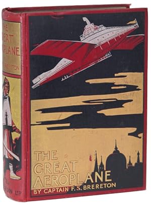 Image du vendeur pour THE GREAT AEROPLANE: A THRILLING TALE OF ADVENTURE . mis en vente par Currey, L.W. Inc. ABAA/ILAB