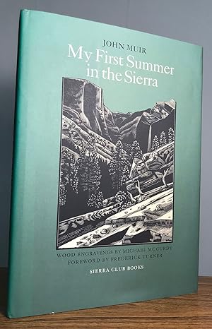 Image du vendeur pour My first summer in the Sierra. Twelve wood engravings by Michael McCurdy. Foreword and a note on the text by Frederick Turner mis en vente par Currey, L.W. Inc. ABAA/ILAB