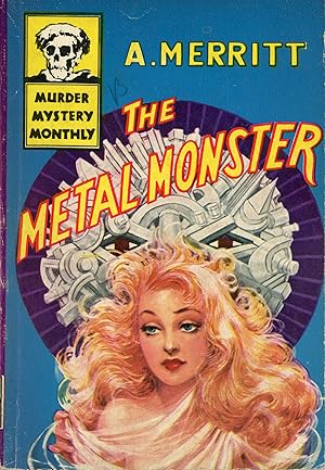 Seller image for THE METAL MONSTER . for sale by Currey, L.W. Inc. ABAA/ILAB