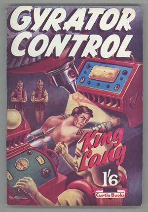 Image du vendeur pour GYRATOR CONTROL. By King Lang [pseudonym] mis en vente par Currey, L.W. Inc. ABAA/ILAB