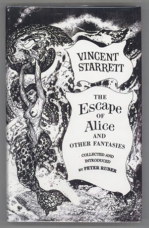 Bild des Verkufers fr THE ESCAPE OF ALICE AND OTHER FANTASIES . Collected & Introduced by Peter Ruber . zum Verkauf von Currey, L.W. Inc. ABAA/ILAB