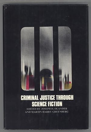 Seller image for CRIMINAL JUSTICE THROUGH SCIENCE FICTION for sale by Currey, L.W. Inc. ABAA/ILAB