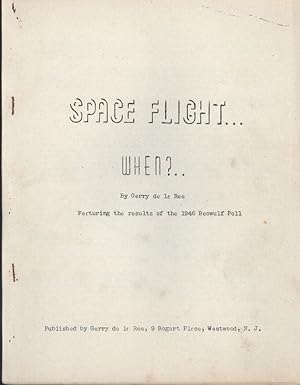 Image du vendeur pour SPACE FLIGHT -- WHEN? . FEATURING THE RESULTS OF THE 1946 BEOWULF POLL [cover title] mis en vente par Currey, L.W. Inc. ABAA/ILAB