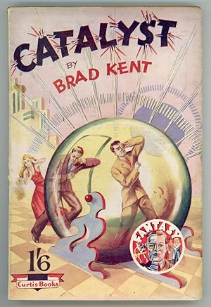 Image du vendeur pour CATALYST by Brad Kent [pseudonym] mis en vente par Currey, L.W. Inc. ABAA/ILAB