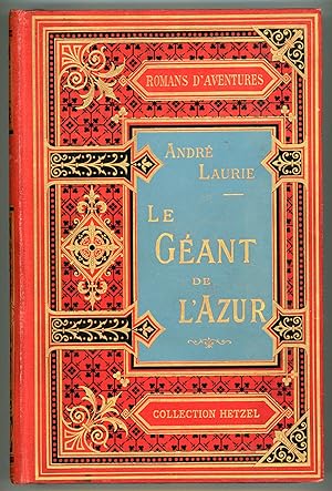 Seller image for LE GANT DE L'AZUR . for sale by Currey, L.W. Inc. ABAA/ILAB