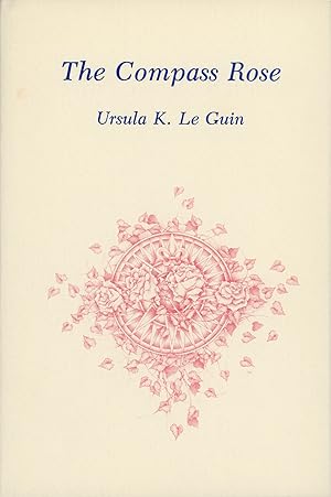 Seller image for THE COMPASS ROSE: SHORT STORIES . for sale by Currey, L.W. Inc. ABAA/ILAB