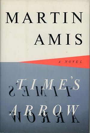 Seller image for TIME'S ARROW OR THE NATURE OF THE OFFENSE for sale by Currey, L.W. Inc. ABAA/ILAB